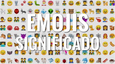 Significado De Los Emojis Qué Significa Cada Uno Vlrengbr