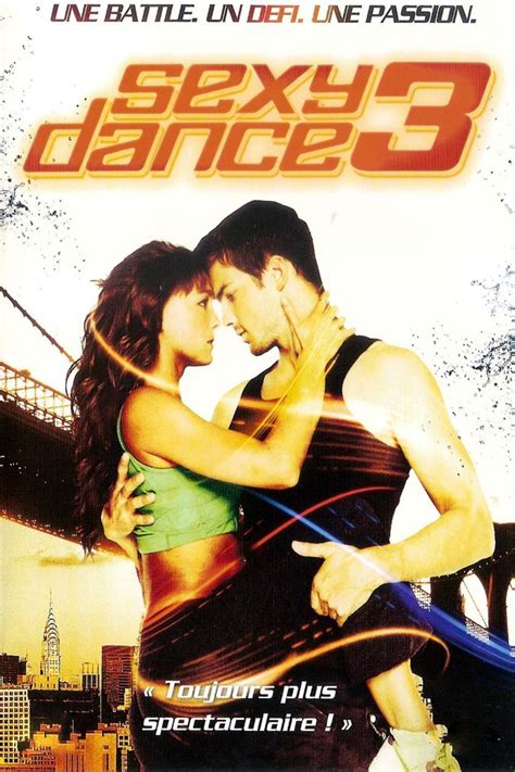 Sexy Dance 3 The Battle 3d Film Réalisateurs Acteurs Actualités