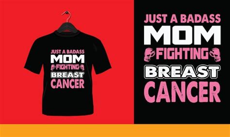 Just A Badass Mom Fighting Breast Cancer Dise O De Vectores De Camisetas Imprimibles Vector
