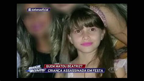 Mistério Sobre O Assassinato Da Menina Beatriz Continua Youtube