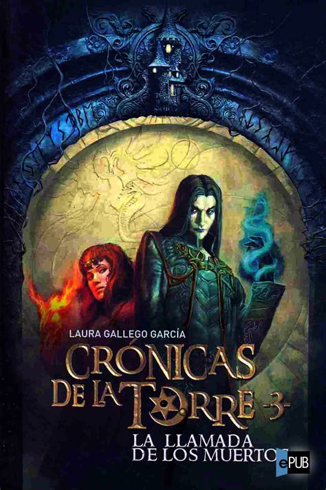 Descargue los mejores libros gratis. Leer La llamada de los muertos de Laura Gallego García ...