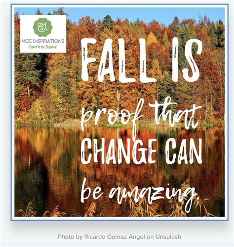 Fall Changes Inspiring Quotes About Life Inspirational Quotes Life