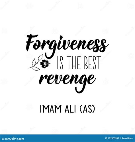 Forgiveness Is The Best Revenge Imam Ali Lettering Calligraphy