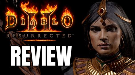 Diablo 2 Resurrected Review The Final Verdict Youtube