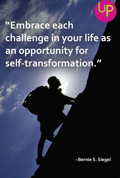 Embrace Each Challenge In Your Life As An Opportunity For Self