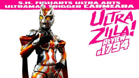 Sh Figuarts Ultra Arts Ultraman Trigger Carmeara Review Youtube