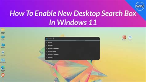 How To Enable New Desktop Search Box In Windows 11 Youtube