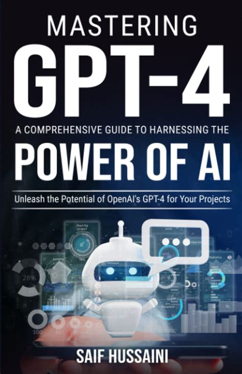 Buy Mastering Gpt 4 A Comprehensive Guide To Harnessing The Power Of Ai