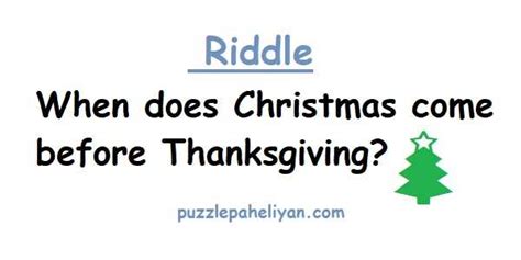 When Does Christmas Come Before Thanksgiving Puzzle Paheliyan