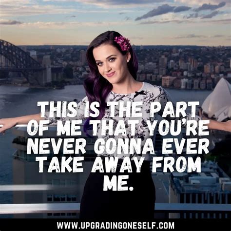 Katy Perry Quotes 8 Upgrading Oneself