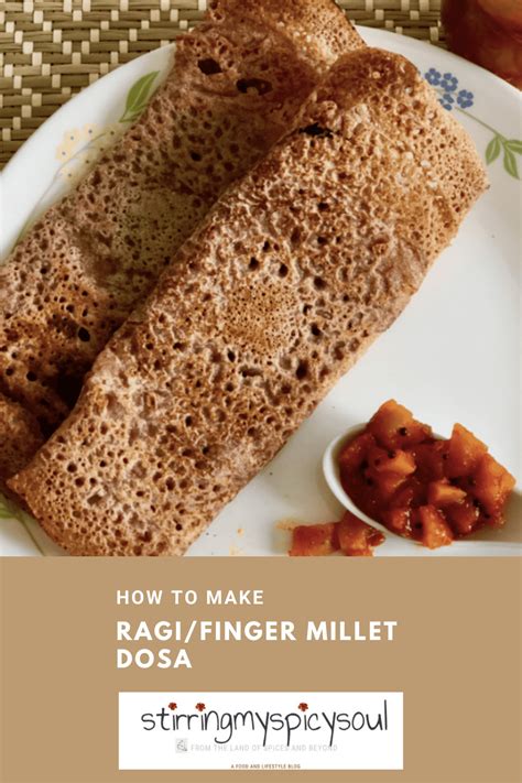 Crispy Ragi Dosa Finger Millet Crepe Stirringmyspicysoul