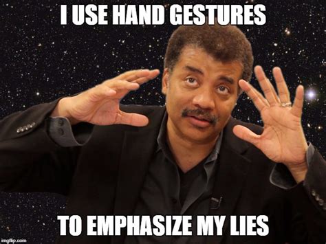 Image Tagged In Niel Degrasse Tyson Imgflip