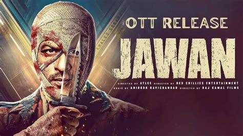 Jawan Ott Release Date Ott Rights Price Platform Trailer