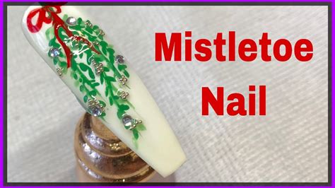 Mistletoe Nail Art Christmas Nails Youtube