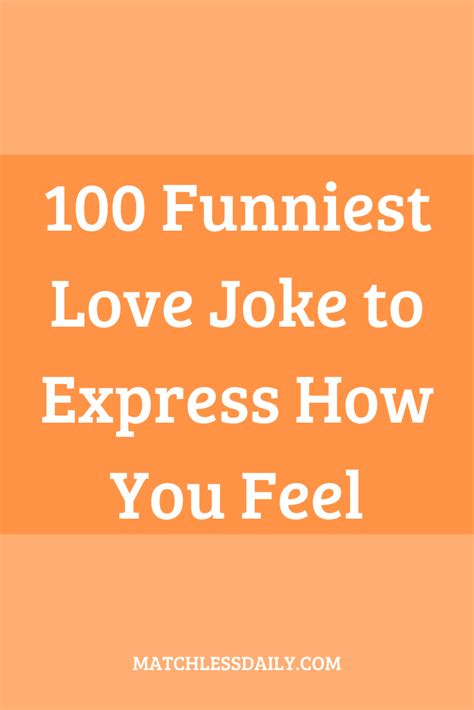 100 Funniest Love Joke To Express How You Feel Funny Love Jokes