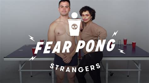 strangers play fear pong ella vs rob fear pong cut youtube