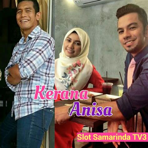Anisa against because she wanted to continue her education, she passed the spm coupled with excellent all. Kerana Anisa Episod 10 - Download Drama Melayu