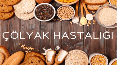 Çölyak hastalığına iyi gelen besinler neler Çölyak hastalarına iyi