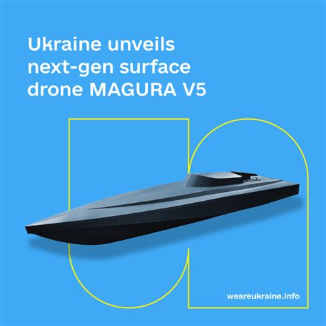 Ukraine Unveils Next Gen Surface Drone Magura V5 We Are Ukraine
