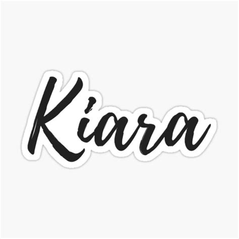 Kiara Custom Name Sticker By Shanicedixie Redbubble