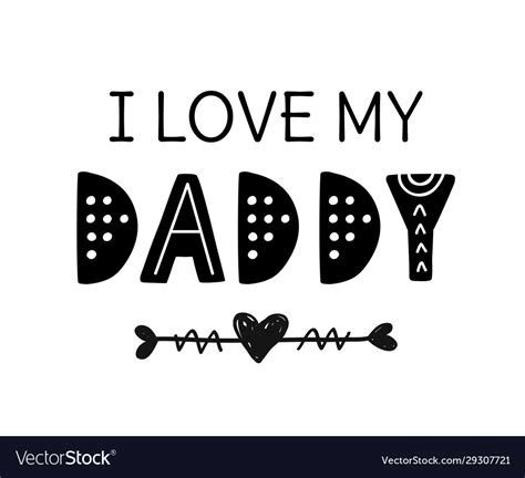 i love my daddy cute hand written lettering vector image