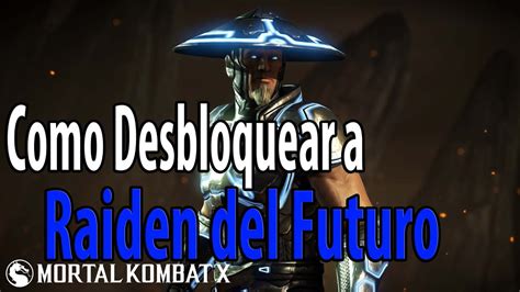 Mortal kombat x for xbox one. Mortal Kombat X | Español Latino | Raiden del Futuro ...