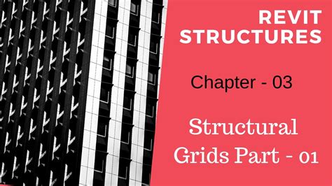 Revit Structures 03 Structural Gridspart 1 Youtube