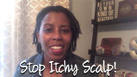 How To Stop Itchy Scalp Starter Locs Youtube
