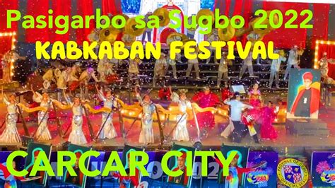 Carcar Kabkaban Festival Pasigarbo Sa Sugbo 2022 Ritual Showdown Dance