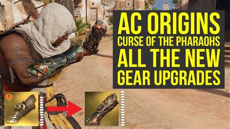 Assassin S Creed Origins Curse Of The Pharaohs All Gear Upgrades Ac