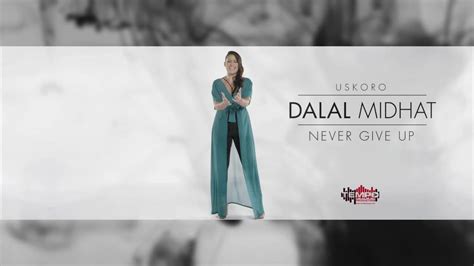 dalal midhat never give up uskoro tempo digital music posted a video to playlist tempo