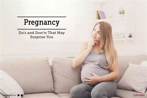 Pregnancy Dos And Donts That May Surprise You By Dr Rashmi Jain Lybrate