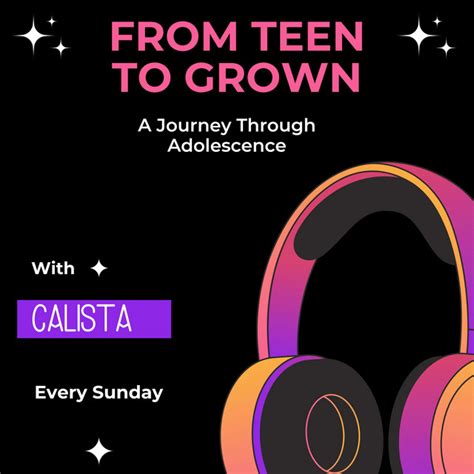 From Teen To Grown A Journey Through Adolescence Podcast On Spotify