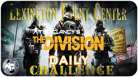 The Division Lexington Event Center CHALLENGE MODE GUIDE YouTube