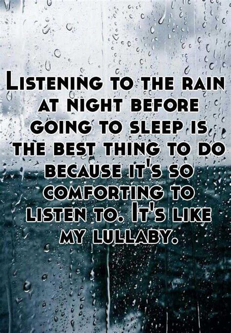 Listening To The Rain At Night Before Going To Sleep Is The Best Thing