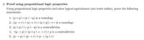 Solved 3 Proof Using Propositional Logic Properties Usin