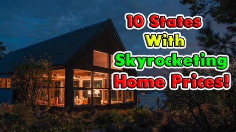 Top 10 States with Soaring Home Prices - YouTube