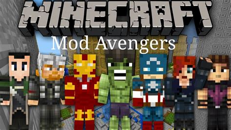 Mod Avengers Sur Minecraft Youtube