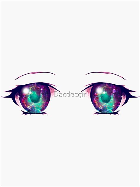 Anime Eyes Galaxy 1 Sticker By Dacdacgirl Redbubble