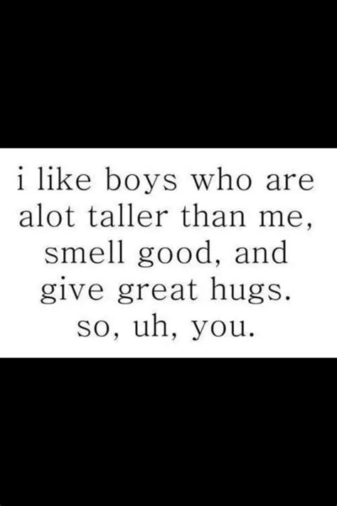 Taller Than Me Great Hugs Favorite Quotes Best Quotes Love Quotes