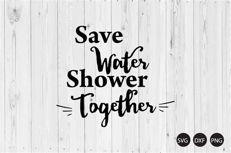 Save Water Shower Together Svg Crella