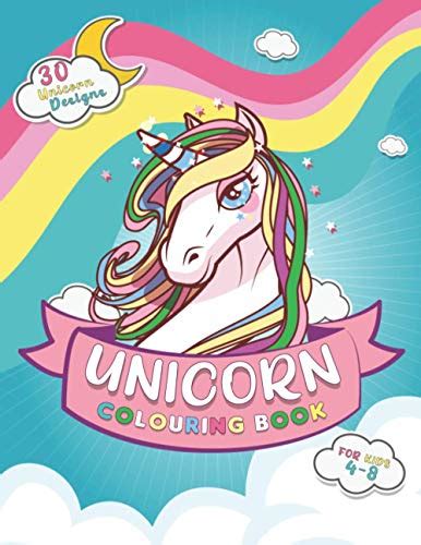 Unicorn Colouring Book For Kids Ages 4 8 30 Adorable Designs For Boys
