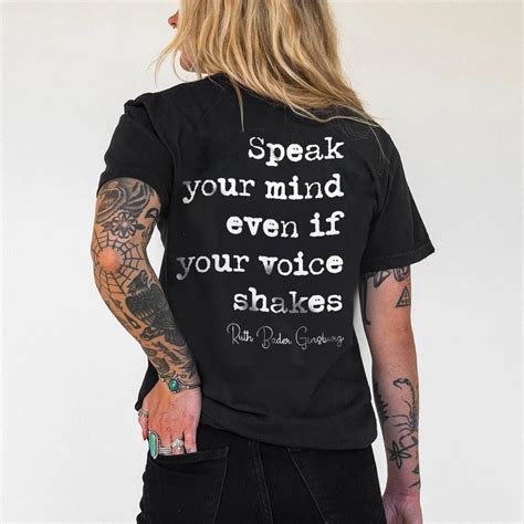 Speak Your Mind Even If Your Voice Shakes T Shirt