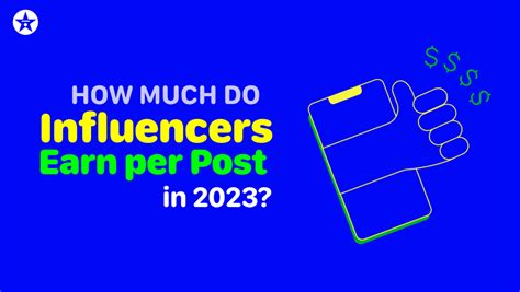 How Much Do Influencers Earn Per Post In 2023