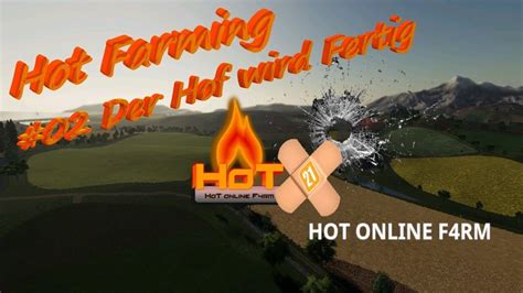 LS19 Hot Farming 02 Der Hof Wird Fertig Landwirtschaft Simulation