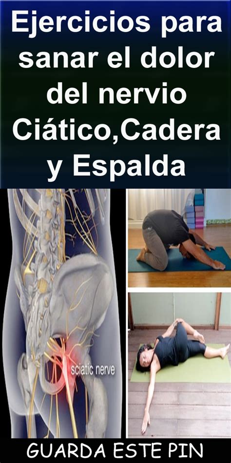 ejercicios para sanar el dolor del nervio ciático cadera y espalda My