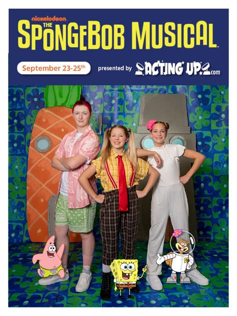 Acting Ups Upcoming Production Of The Spongebob Musical Sept 23 25