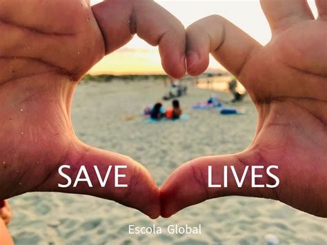 Save Lives Salva Vidas Escola Global International School