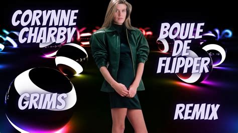 corynne charby boule de flipper grims remix youtube