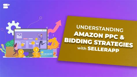 Understanding Amazon PPC And Bidding Strategies With SellerApp YouTube